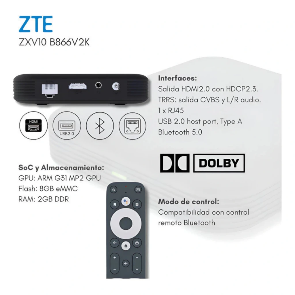 ZTE ZXV10 B866V2K: caja negra compacta con puertos HDMI 2.0, USB y RJ45; incluye control remoto Bluetooth. Soporta 4K, WiFi 5, HDR10+ y Dolby. RAM 2GB.