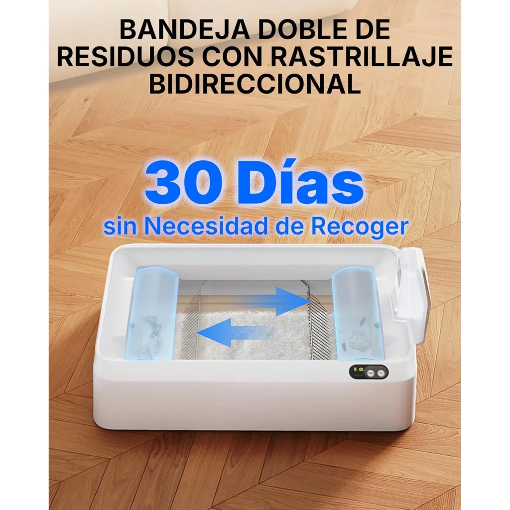 Bandeja doble de residuos con rastrillaje bidireccional, depósitos laterales azules y tapa con panel de control. Mantiene limpio hasta 30 días.