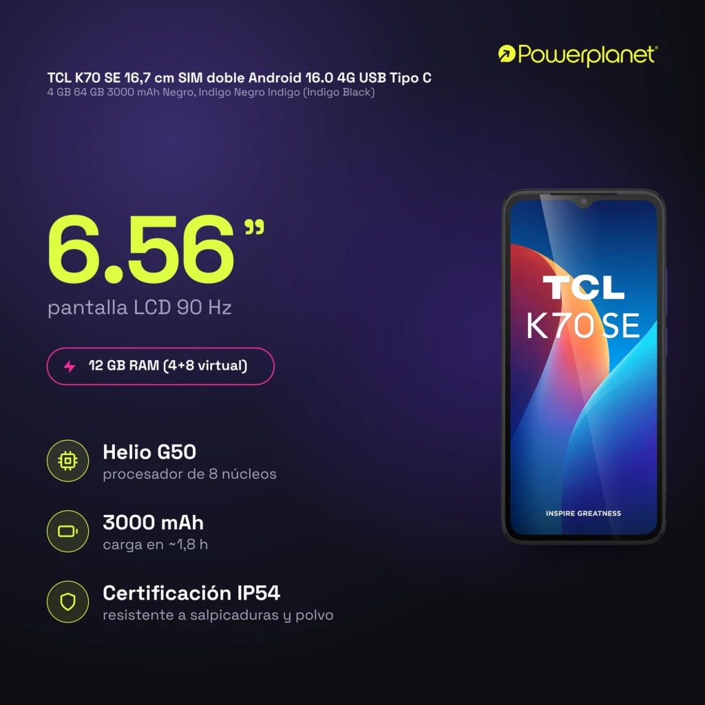 TCL K70 SE Negro Indigo con pantalla 6.56 LCD 90 Hz, notch en V y bordes finos; muestra 4G, 64GB, 4GB RAM, 3000 mAh e IP54 en gráfico promocional