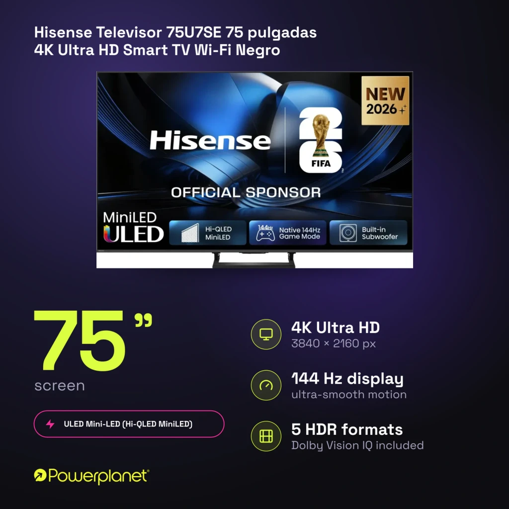 Televisor Hisense 75U7SE 75 pulgadas Mini LED 4K con biseles finos, soporte central metálico y pantalla 144Hz; interfaz VIDAA U9 y logos FIFA y HDR visibles