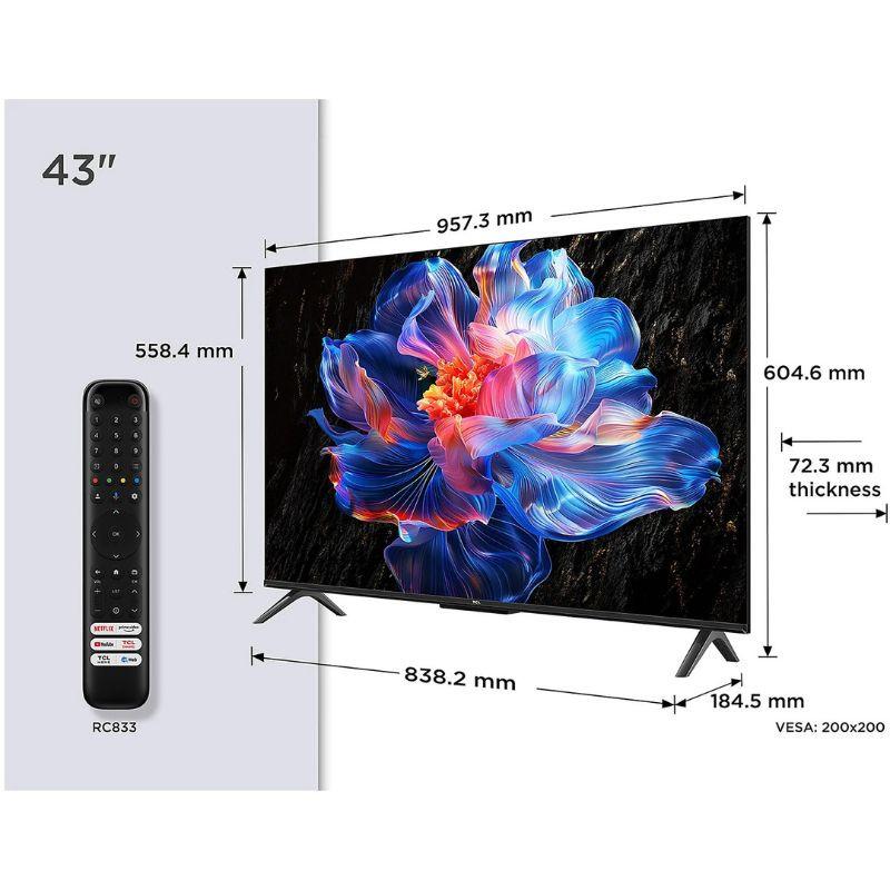 TCL 43P6K 43" 4K UHD LED preto com bordas finas, pés duplos, espessura de 72,3 mm. Controle remoto RC833 incluso. Suporte VESA 200x200.