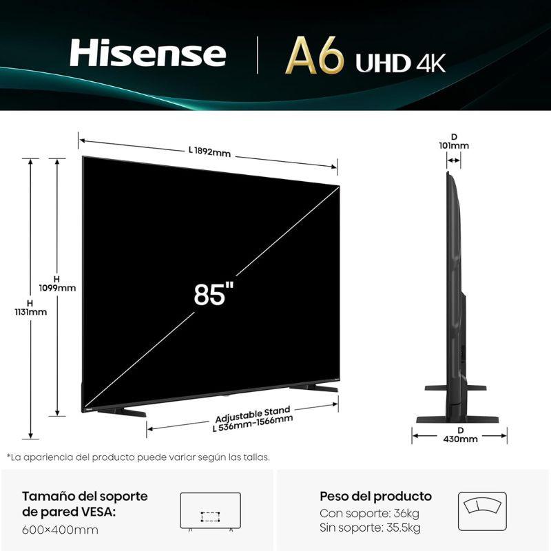 Hisense 85A6Q 85 pouces 4K UHD LED noir avec cadre fin, pied réglable 563 à 1556 mm, épaisseur 101 mm, support VESA 600x400, poids avec support 36 kg